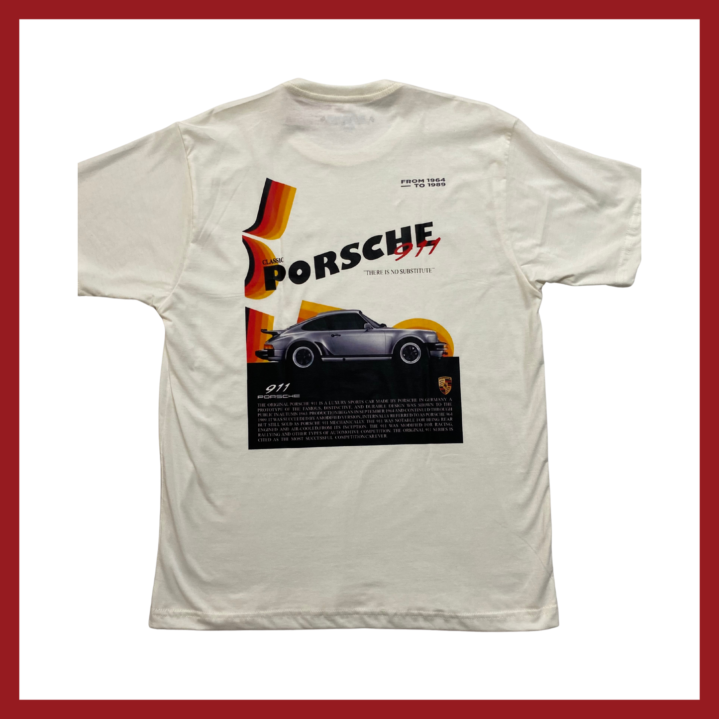 Camiseta Porsche 911 "There Is No Substitute"